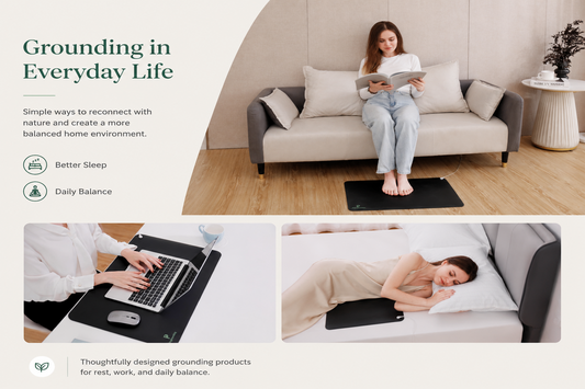 Grounding in Everyday Life: How to Create a More Natural and Balanced Home Environment